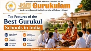 Top Features of the Best Gurukul Schools in India